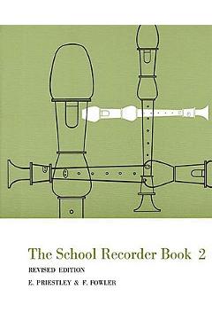 Coperta cărții 'The School Recorder - Book 2: Revised Edition - E. Priestley'