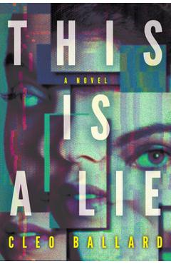 Coperta cărții 'This Is a Lie - Cleo Ballard'