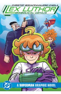 Coperta cărții 'Lex Luthor: Diabolical Genius - Christof Bogacs'
