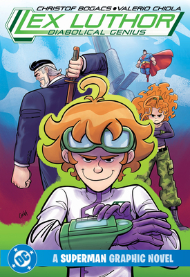 Coperta cărții 'Lex Luthor: Diabolical Genius - Christof Bogacs'