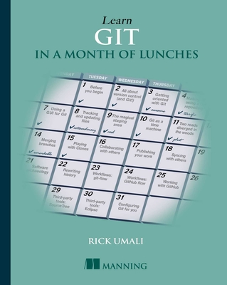 Coperta cărții 'Learn GIT in a Month of Lunches - Rick Umali'