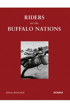 Coperta cărții 'Doug Hancock: Riders of the Buffalo Nations -'
