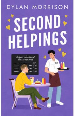 Coperta cărții 'Second Helpings: A Queer M/M Second Chance Romance - Dylan Morrison'