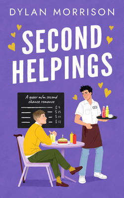 Coperta cărții 'Second Helpings: A Queer M/M Second Chance Romance - Dylan Morrison'