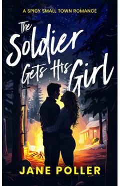 Coperta cărții 'The Soldier Gets His Girl - Jane Poller'