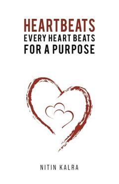 Coperta cărții 'Heartbeats: Every Heart Beats for a Purpose - Nitin Kalra'