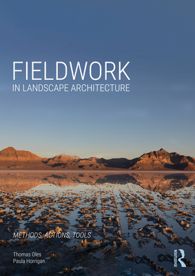 Coperta cărții 'Fieldwork in Landscape Architecture: Methods, Actions, Tools - Thomas Oles'