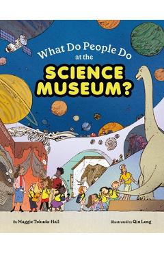 Coperta cărții 'What Do People Do at the Science Museum? - Maggie Tokuda-hall'