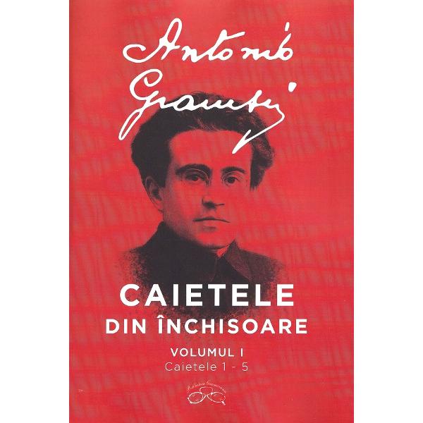 Caietele din inchisoare Vol.1-4 - Antonio Gramsci