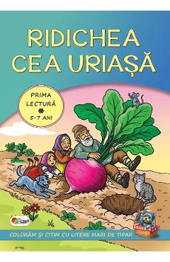 Coperta cărții 'Ridichea cea uriasă. Prima lectură 5-7 ani'