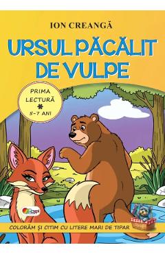 Coperta cărții 'Ursul păcălit de vulpe. Prima lectură 5-7 ani - Ion Creangă'