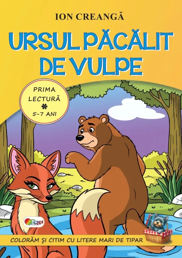 Ursul pacalit de vulpe. Prima lectura 5-7 ani - Ion Creanga