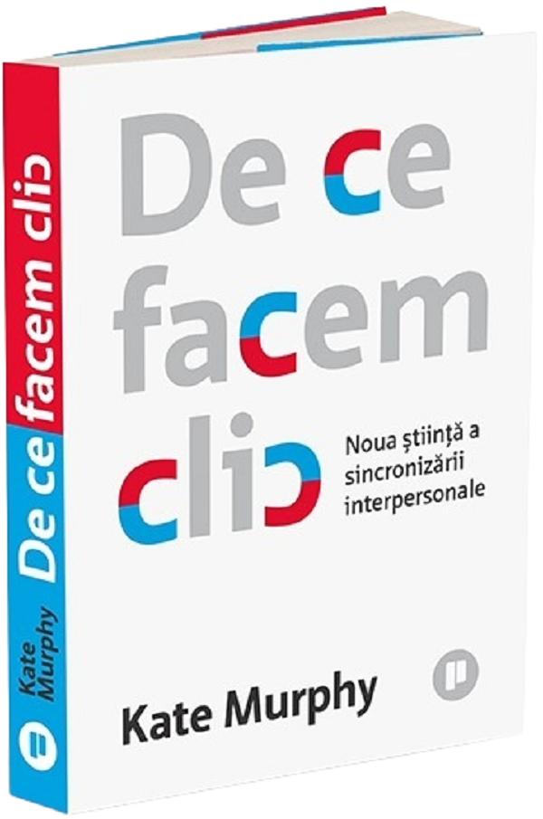 Coperta cărții 'De ce facem clic - Kate Murphy'