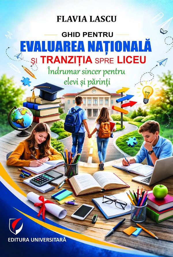 Coperta cărții 'Ghid pentru Evaluarea Națională și tranziția spre liceu - Flavia Lascu'