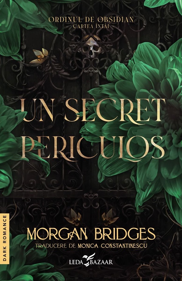 Coperta cărții 'Un secret periculos. Seria Ordinul de obsidian. Cartea întâi - Morgan Bridges'