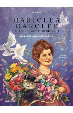 Coperta cărții 'Hariclea Darclée și misterul partiturii dispărute. Seria Motanul Oscar și genialii săi prieteni - Alina Bâltâc'