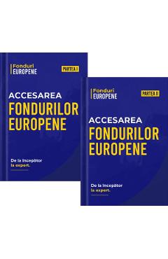 Coperta cărții 'Pachet 2 volume: Accesarea Fondurilor Europene. De la începator la expert - Matei Nicolae'