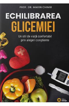 Coperta cărții 'Echilibrarea glicemiei - Marin Chimir'