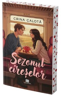 Coperta cărții 'Sezonul cireșelor - Crina Calotă'