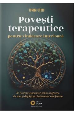 Coperta cărții 'Povești terapeutice pentru vindecarea interioară - Ioana Otoiu'