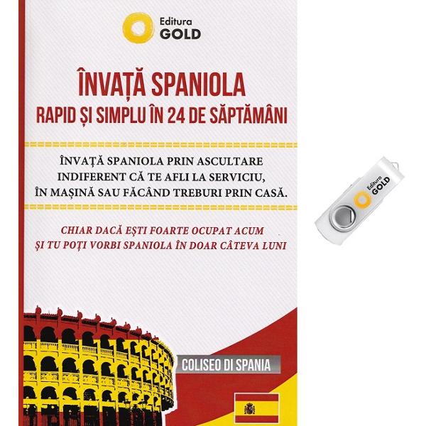Invata spaniola rapid si simplu in 24 de saptamani + Stick USB - Lucia Vara