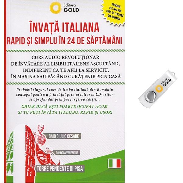 Invata italiana rapid si simplu in 24 de saptamani + Stick USB - Simona Vara