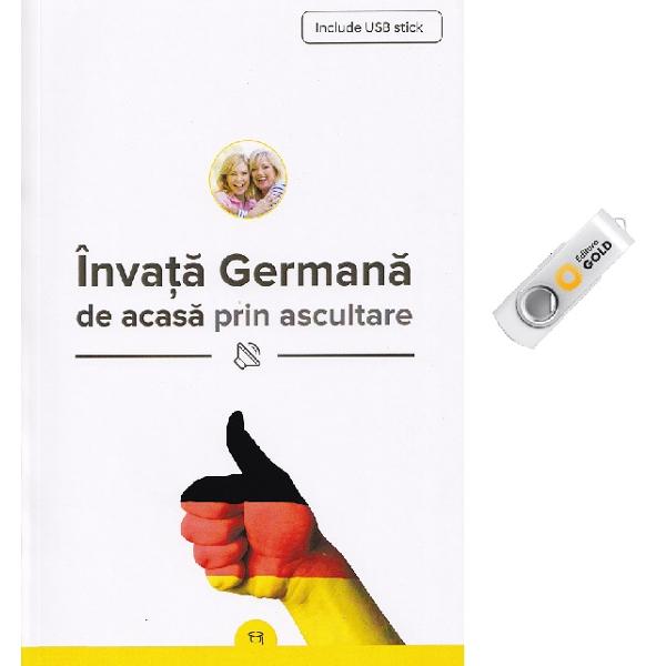 Invata germana de acasa prin ascultare + Stick USB - Lavinia Deac