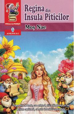 Coperta cărții 'Regina din Insula Piticilor - Moș Nae'