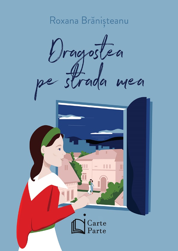 Coperta cărții 'Dragostea pe strada mea - Roxana Brănișteanu'