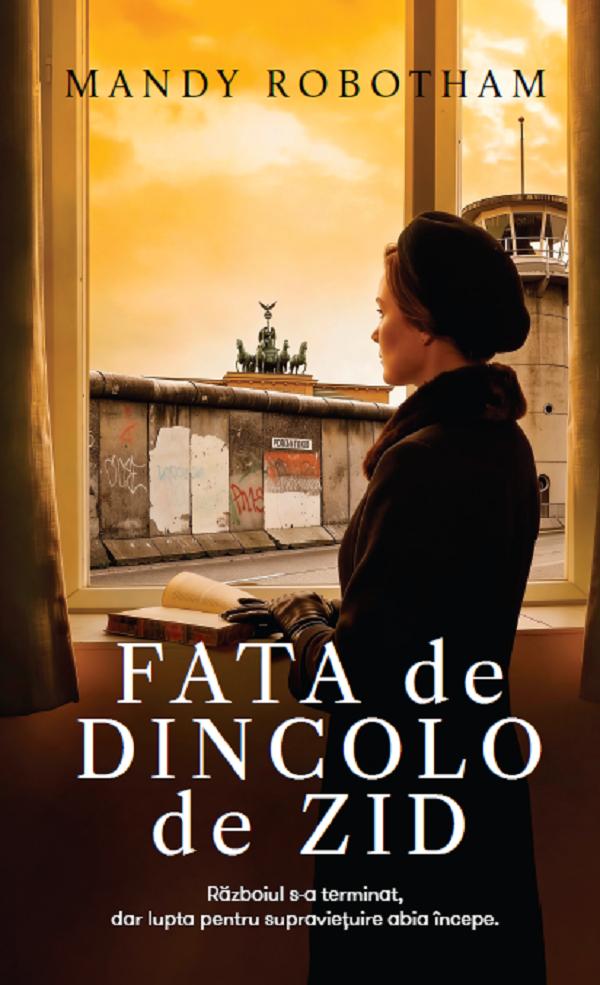 Coperta cărții 'Fata de dincolo de zid - Mandy Robotham'