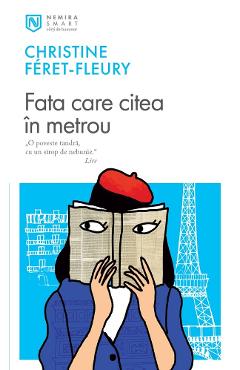 Coperta cărții 'Fata care citea în metrou - Christine Féret-Fleury'