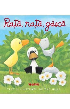 Coperta cărții 'Rață, rață, gâscă - Tad Hills'