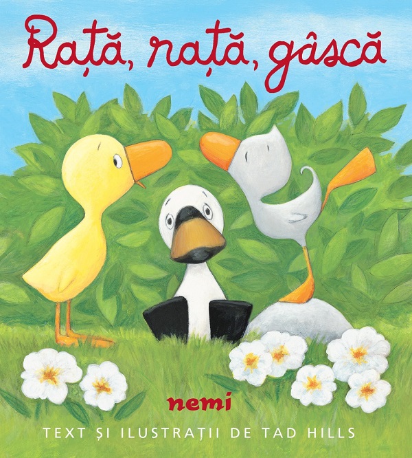 Coperta cărții 'Rață, rață, gâscă - Tad Hills'