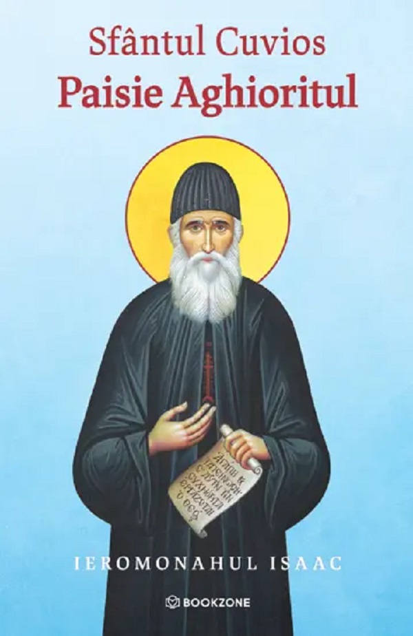 Coperta cărții 'Sfântul Cuvios Paisie Aghioritul - Ieromonahul Isaac'