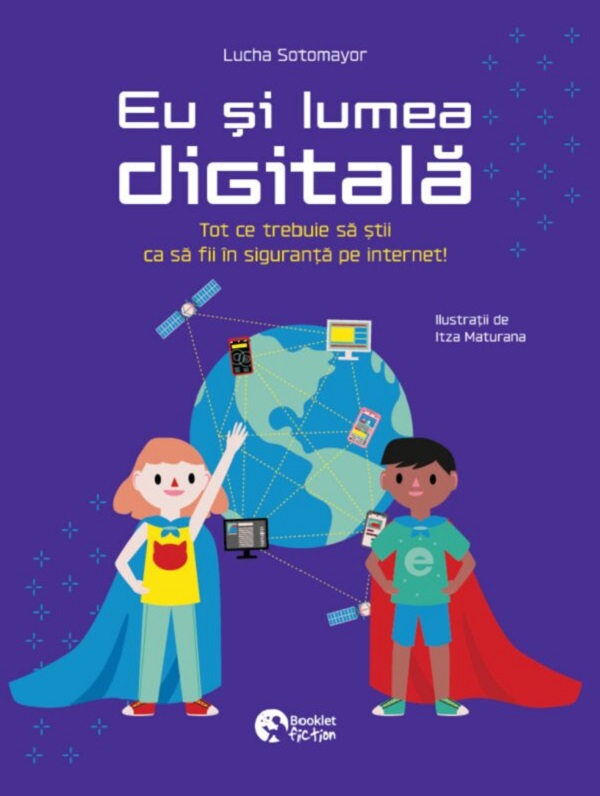 Coperta cărții 'Eu și lumea digitală - Lucha Sotomayor'