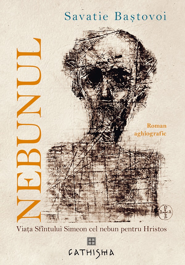 Coperta cărții 'Nebunul Ed.4 - Savatie Baștovoi'
