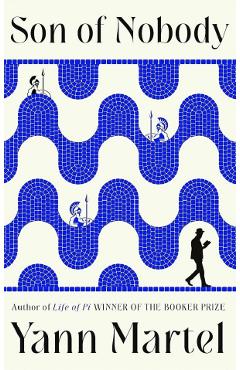Coperta cărții 'Son of Nobody - Yann Martel'
