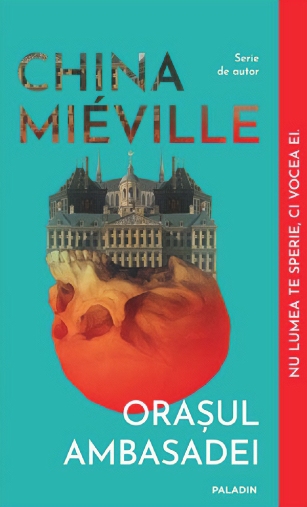 Coperta cărții 'Orașul Ambasadei - China Mieville'