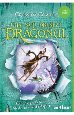 Coperta cărții 'Cum să păcălești blestemul unui dragon. Seria Cum să-ți dresezi dragonul Vol.4 - Cressida Cowell'