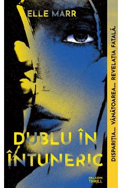 Coperta cărții 'Dublu în întuneric - Elle Marr'