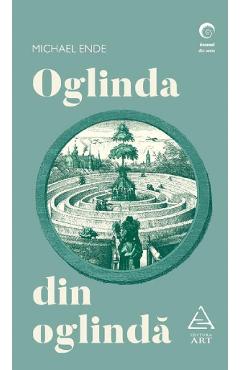 Coperta cărții 'Oglinda din oglindă - Michael Ende'