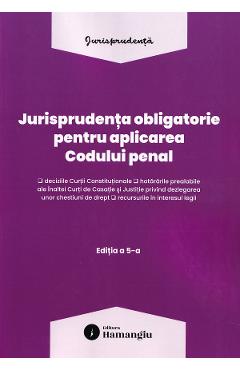 Coperta cărții 'Jurisprudența obligatorie pentru aplicarea Codului penal Act. 10 Martie 2026'