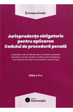 Coperta cărții 'Jurisprudența obligatorie pentru aplicarea Codului de procedură penală Act. 10 Martie 2026'
