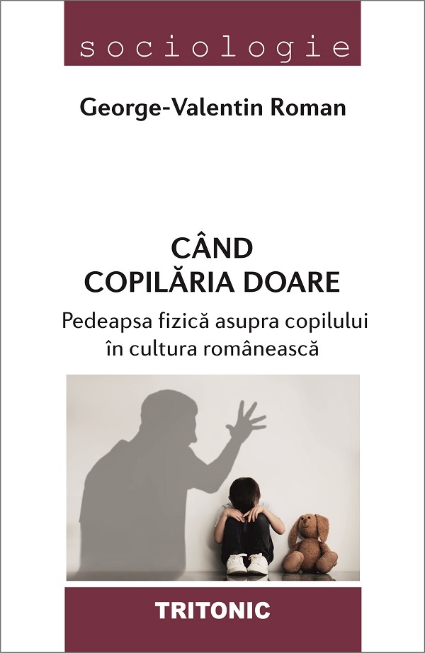 Coperta cărții 'Când copilăria doare - George-Valentin Roman'