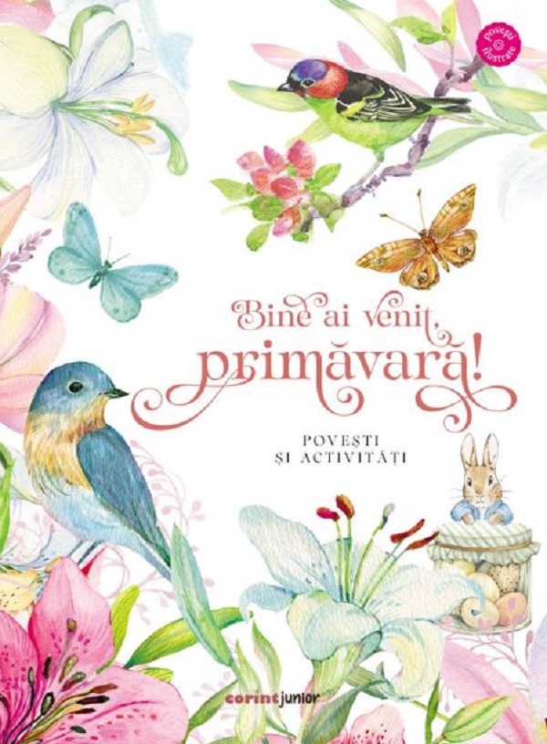 Coperta cărții 'Bine ai venit, primăvară! Povești și activități'