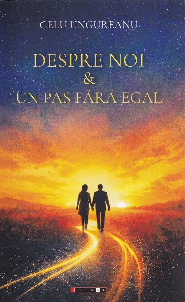 Coperta cărții 'Despre noi. Un pas fara egal - Gelu Ungureanu'