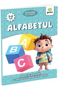Coperta cărții 'Alfabetul 3-5 ani. Activități de învățare. Jocuri și exerciții cu noțiunile învățate la grădiniță'