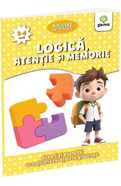 Coperta cărții 'Logică, atenție și memorie 3-4 ani. Activități de învățare. Jocuri și exerciții cu noțiunile învățate la grădiniță'