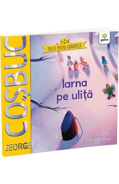 Coperta cărții 'Iarna pe uliță - George Coșbuc'