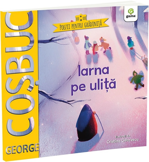 Coperta cărții 'Iarna pe uliță - George Coșbuc'